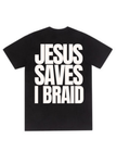 Jesus Saves I Braid Tee – The Christian Barber